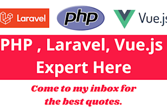 build scalable web applications with PHP, laravel, and vuejs