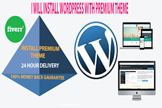 install wordpress with premium theme within 8 hours