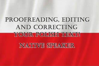 proofread, edit and correct any texts in polish