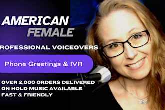 record voicemail greetings, phone system, or IVR voice over