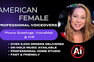 record female voice over for voicemail, IVR, phone system