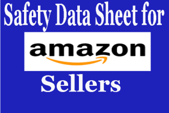 prepare safety data sheet or sds for amazon sellers