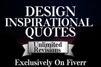 design motivational and inspirational quotes for you