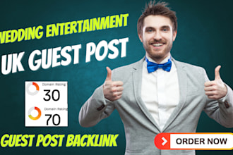 publish wedding entertainment article through UK guest post for quality backlink