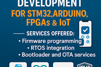 develop firmware for stm32, arduino, esp32, fpga, and iot
