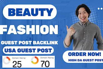 publish beauty and fashion article to provide USA guest post backlink
