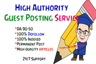 do 20 dofollow guest post on da 50 to 94 with unique articles