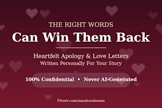 write a heartfelt love letter or apology letter