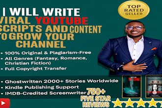 write viral youtube scripts and content to grow your channel