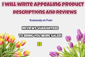 write appealing and engaging product descriptions