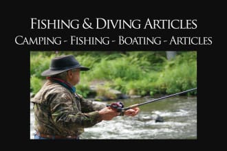 write your fishing, boating and diving articles and blogs
