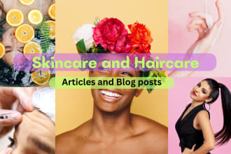 write beauty and skin care articles, web content or ebook