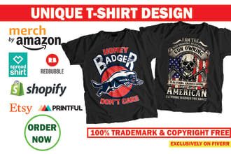 do unique t shirt design for print on demand business