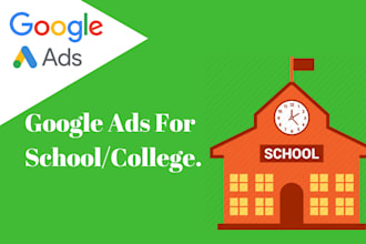 create google ads campaigns for school or college