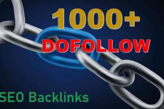do  more then 1000 dofollow only SEO backlinks