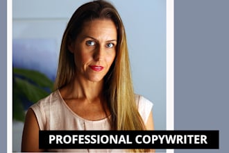 create powerful and persuasive copywriting for you