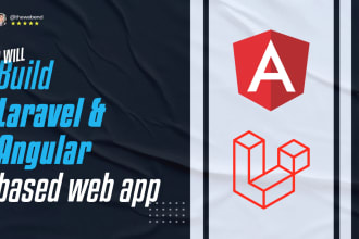 build laravel and angular based web apps for you