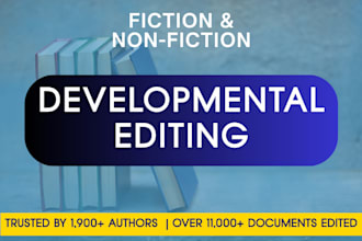 provide deep developmental editing of fiction or nonfiction books