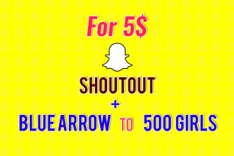 do snapchat shoutout, blue arrow to 500 only girls
