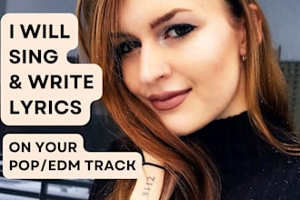 sing and write lyrics on your edm or pop song
