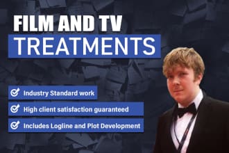 produce a film or tv treatment from your idea or script