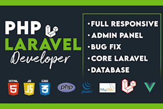 design and develop a custom PHP laravel website, fix bugs, errors or issues
