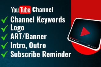 create, setup youtube channel with logo, art, intro, outro