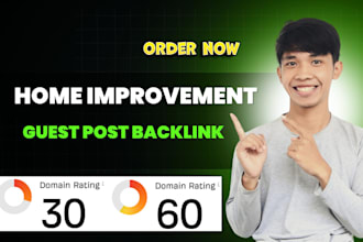 publish home improvement article with high da guest post for premium backlinks
