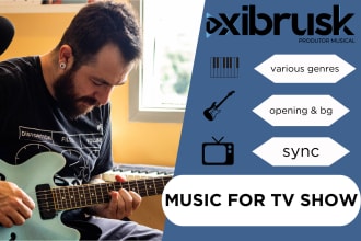 produce your song, TV show theme or film score