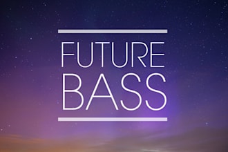 make you a banger future bass song