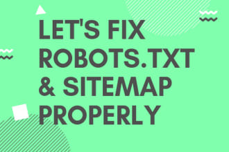 fix any kind of robots txt and sitemap XML issues