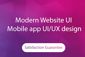 create modern website ui and mobile app ui ux design or development