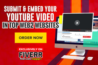 submit and embed your youtube video in top web2 websites