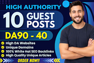 10 guest posts on da90 sites with dofollow links