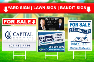 make professional real estate yard sign 24 hrs