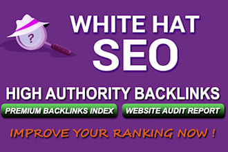 create white hat SEO high authority backlinks
