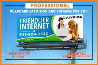 make professional  billboard or yard sign and signage 24 hrs
