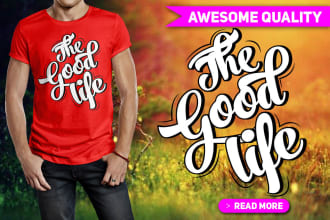 do awesome custom typography tshirt design