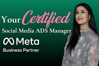 be your certified meta ads manager and set up fb and ig ads for leads