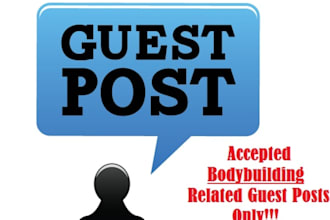 give you Powerful DOfollow link on my Quality PR1 Bodybuilding Related Website as Guest Post