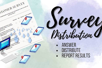 answer and distribute your surveys