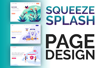 design a stunning squeeze page or splash page within 12 hours
