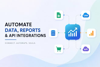 automate data processing, reports and API integrations