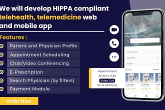 develop hipaa compliant telemedicine, telehealth web and mobile app