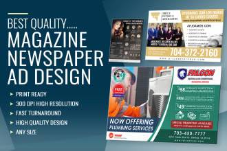 design stunning newspaper ad, magazine ads, flyer or poster