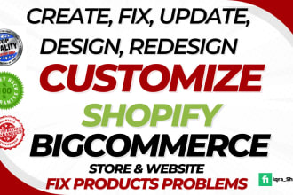 create fix customize edit shopify bigcommerce theme and store