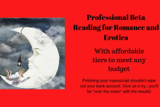 professionally beta read your romance or erotica with honest feedback