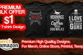 do bulk t shirt designs for merch and printful