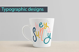 design any typography on any medium or object