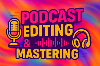clean, edit, master podcast for spotify and apple podcasts